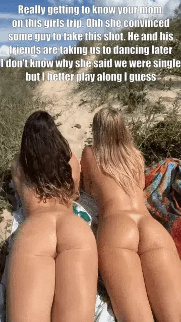 My mom insisted on this girlz only trip. But my girlfriend is keeping me updated