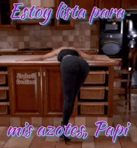 I’m Ready For My Spanking, Papi