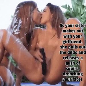 Girlfriend makes your sister squirt
