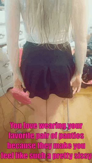 Showing off your favorite pair of panties