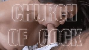 In the Church of Cock you don't think... you suck