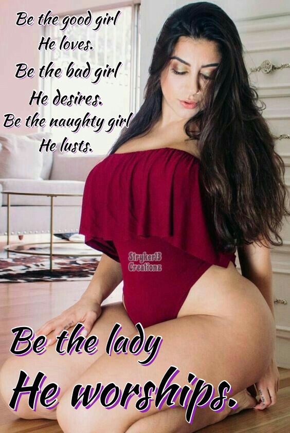 Be The Lady He Worships.