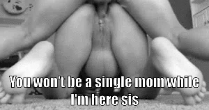 My sis is not alone