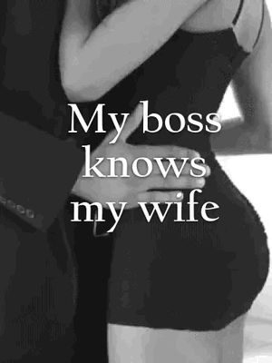 My wife knows that my boss likes to cum all over her lips and smack her in the face with his dick.