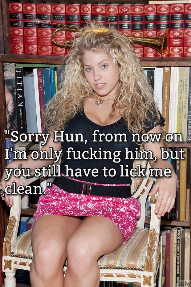 Your job is to lick her clean