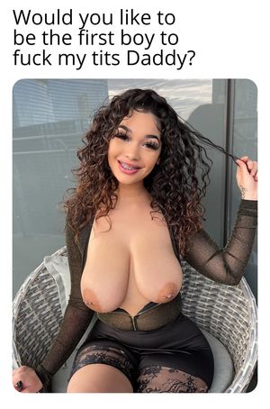 Lexie wants Daddy to tit fuck her