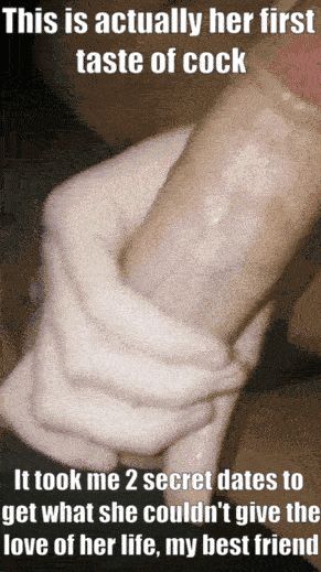 She's been gaining appetite for it too. One time, my best friend proposed and tongue-kissed the mouth my dick was fucking just minutes ago