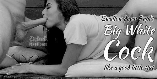 Swallow Down Papi’s Big White Cock Like A Good Little Slut