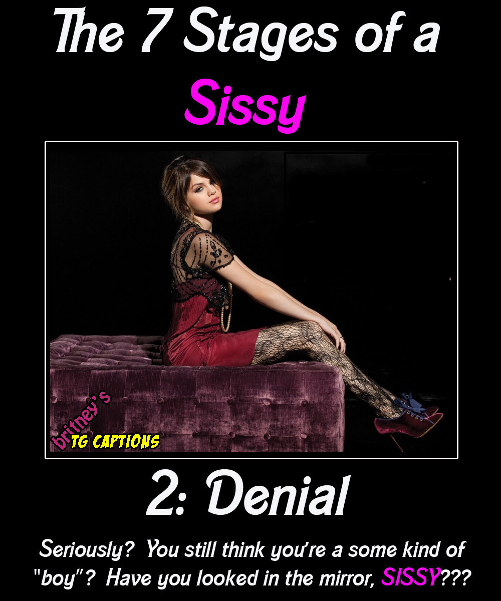 The 7 stages of a sissy