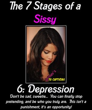 The 7 stages of a sissy