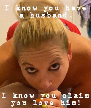 All wives that cheat say the same but they still love that cock on the side more!