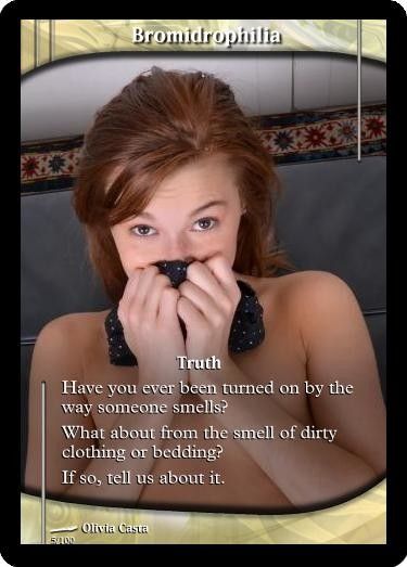 Truth: Bromidrophilia