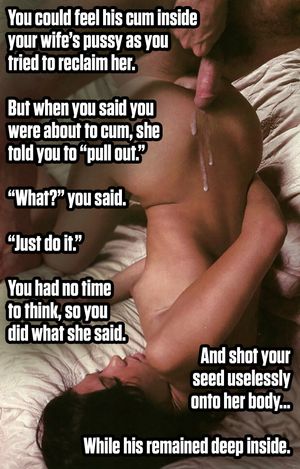 You thought you could reclaim her, but she made you pull out where he got to cum.