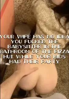 Never miss a chance to fuck the babysitter