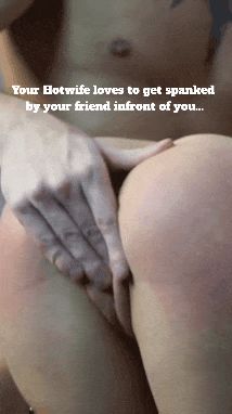 Your friend loves her ass red and hot before fucking her