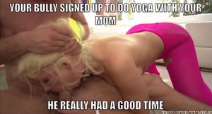 He made your mom throat his cock for the entire session