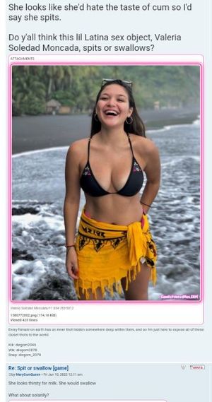 What you all think, does this Latina thot Valeria Soledad Moncada spit or swallow?
