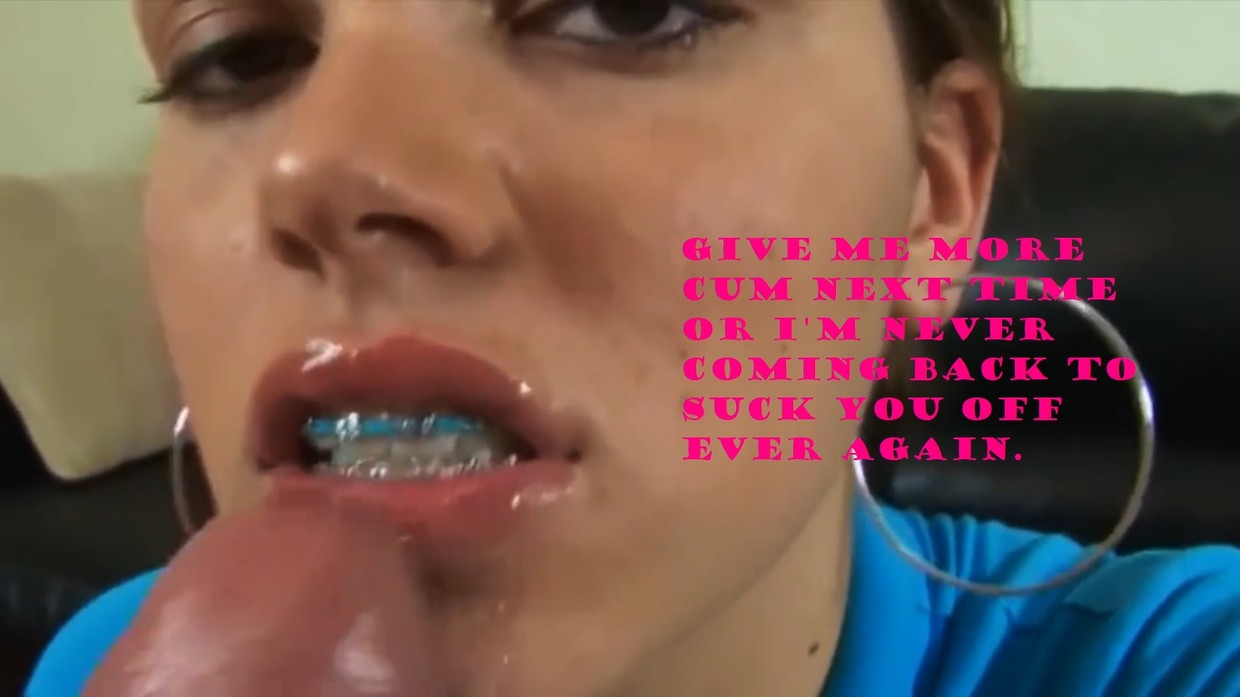 More Cum Next Time Sissy Captions