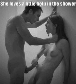 When someone helps you in the shower