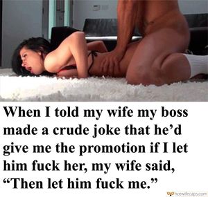 You wife wanted to fuck your boss for a promotion