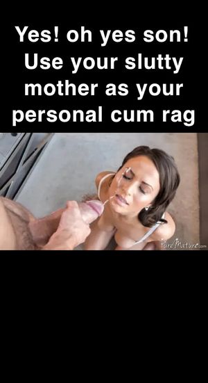 Mom is my cum rag