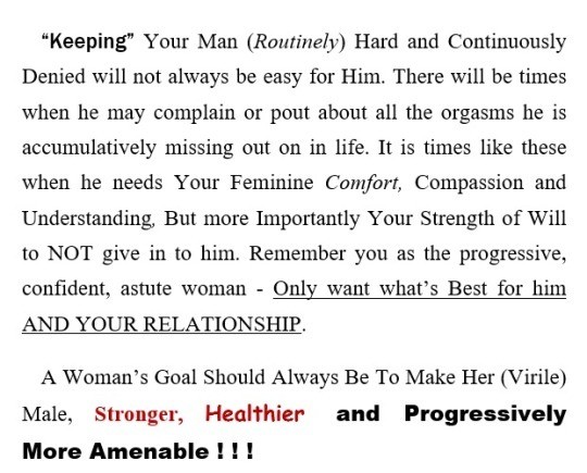 keeping your man routinely hard and continuously denied will not always be easy for him