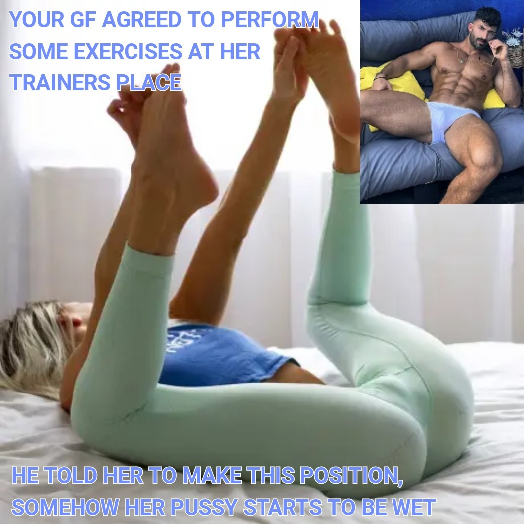 He seduced many other GFs, yours is not an exemption, he will put his hand below her back and pull her pants down, now she is not only yours