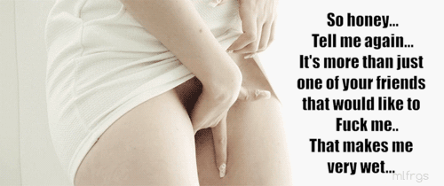 That makes me very wet...