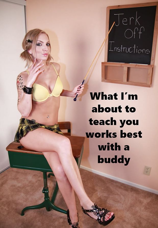 Teach it baby!