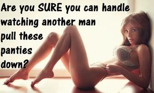 Maybe I'll be wearing a dress and when he pulls it up..I won't have any panties on...