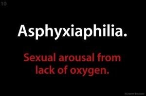 asphyxiation turn on