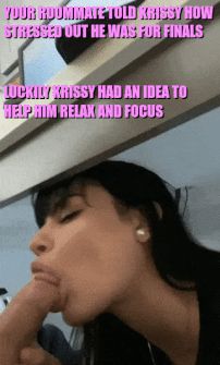 Every time he asks for Krissy's help, they spend an hour in his room, wonder how Krissy is helping him relax.