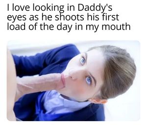 Daughter loves Daddys load