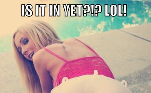 "Um, yeah, but I think I already finished--sorry, honey."