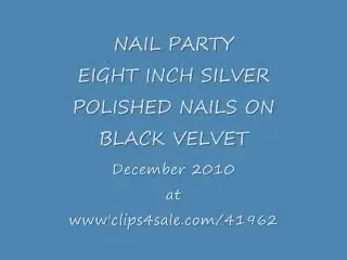 8 inch silver talons on black velvet.
