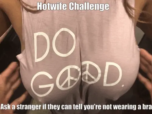 Hotwife Braless Challenge