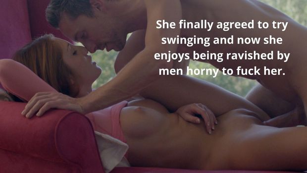 She finally agreed to try swinging and now she enjoys being ravished by men horny to fuck her.