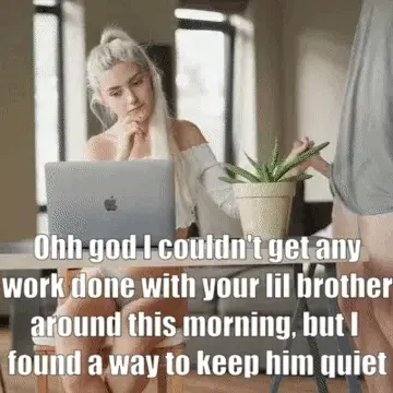 It was important my girlfriend finished her paper, which was quite difficult with my lil brother around.
