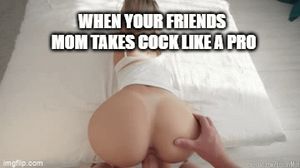 Your Friends Moms Are The Best