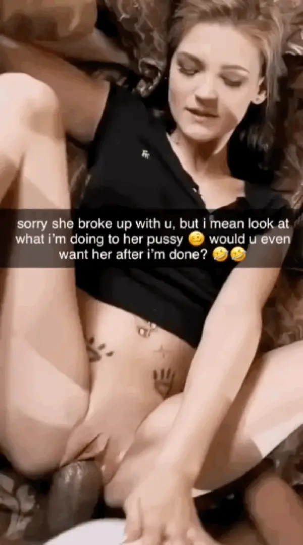 not even a day after she broke up with u, u get a video of some guy destroying her pussy