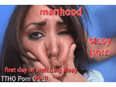 Sissy porn fuck manhood