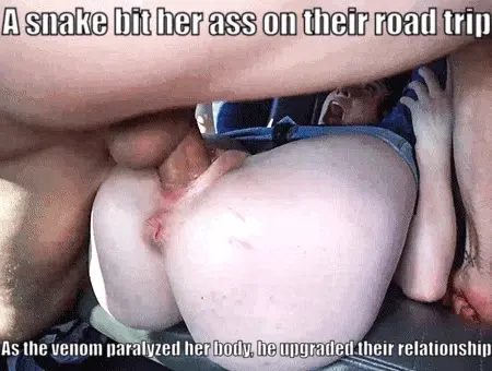 She made a better trip companion as a helpless fucktoy anyway