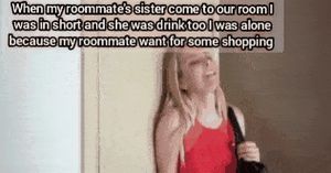 Drinked friends sister