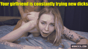You gf is constantly trying new dicks