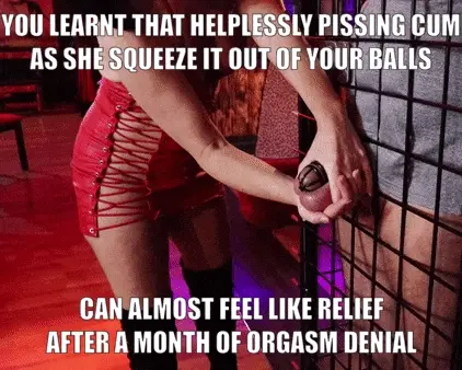 Deny him long enough and he'll learn to love ruined orgasms