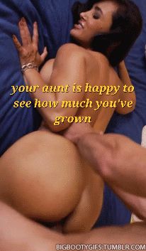 Your aunt seems to be enjoying your company