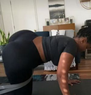 Work that fat ass out baby