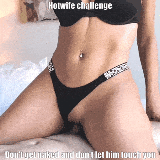 Hotwife no touch challenge
