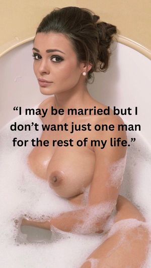 I may be married but I don't want just one man for the rest of my life.