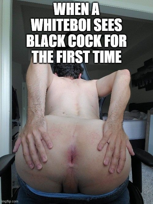 Spread that fat white ass